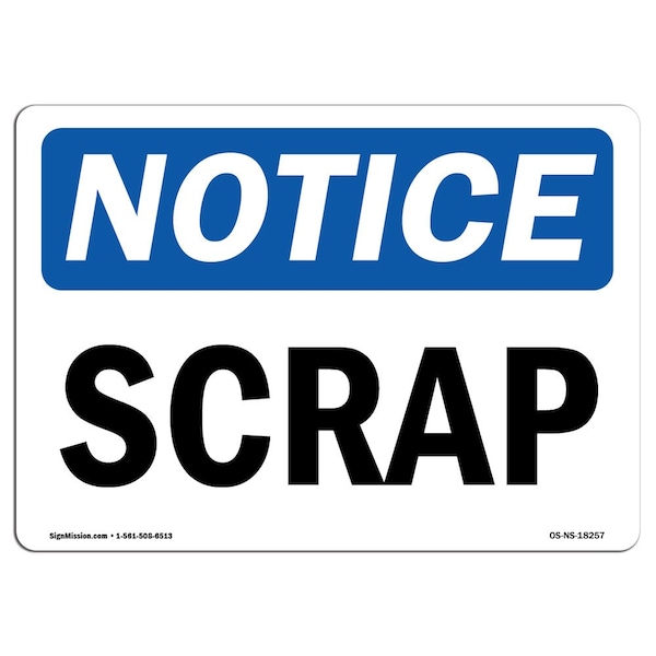 Safety Sign, OSHA Notice, 3.5" Height, Scrap Sign, Landscape, 10PK